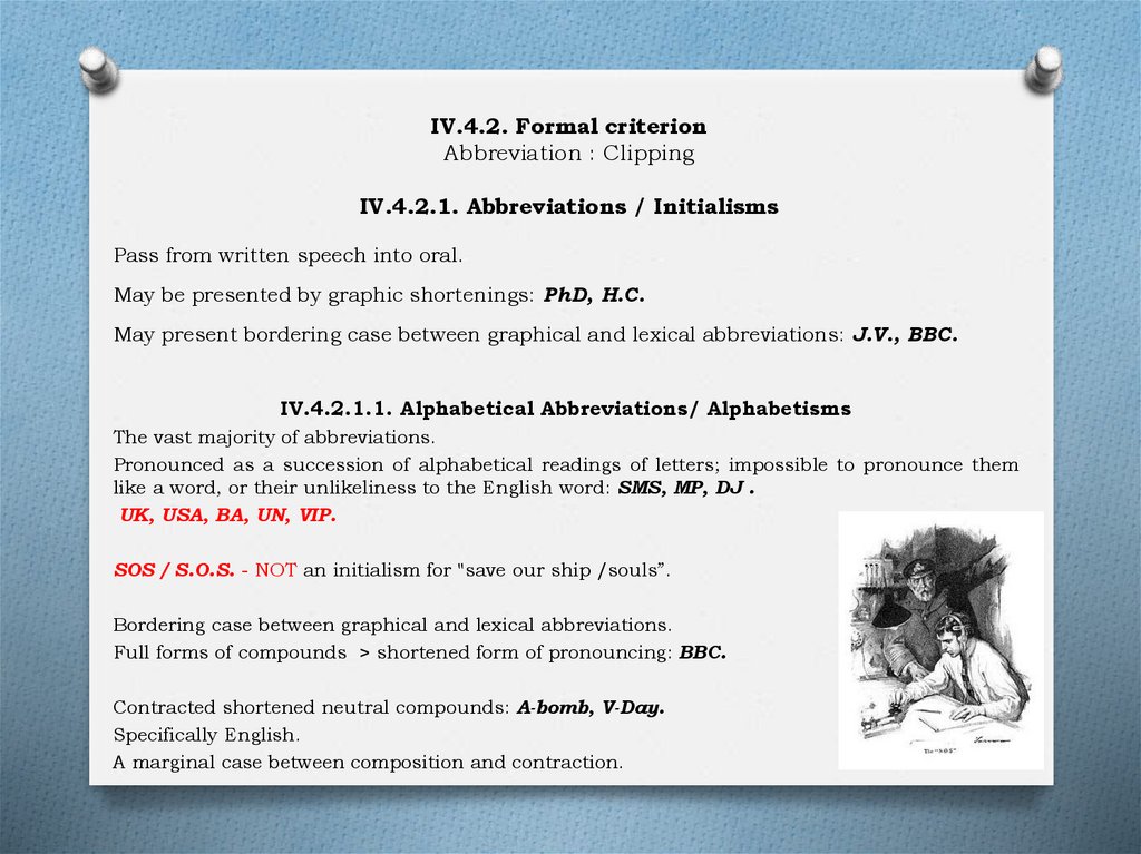 IV.4.2. Formal criterion Abbreviation : Clipping IV.4.2.1. Abbreviations / Initialisms