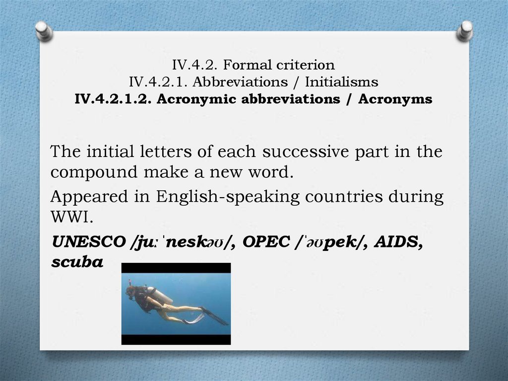 IV.4.2. Formal criterion IV.4.2.1. Abbreviations / Initialisms IV.4.2.1.2. Acronymic abbreviations / Acronyms