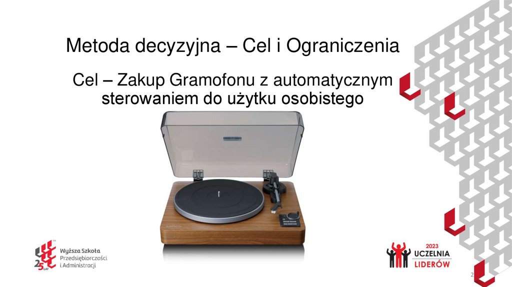 Metoda decyzyjna – Cel i Ograniczenia