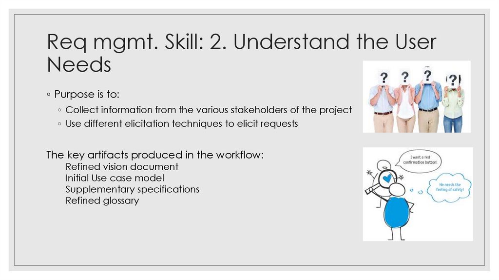 Req mgmt. Skill: 2. Understand the User Needs