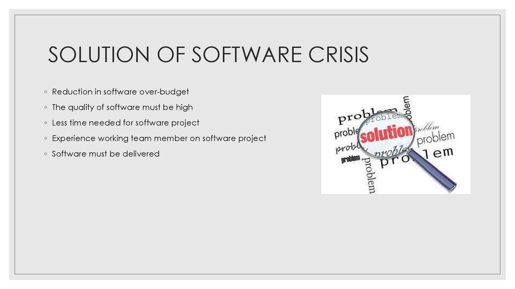 SOLUTION OF SOFTWARE CRISIS