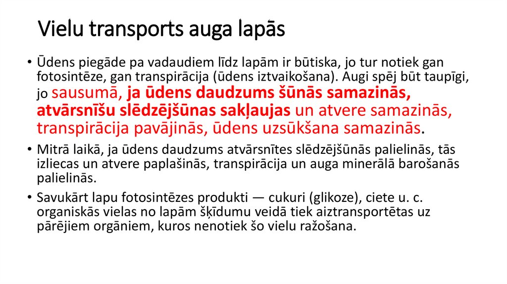 Vielu transports auga lapās