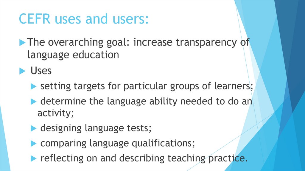 CEFR uses and users: