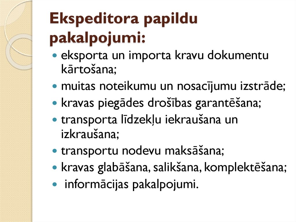 Ekspeditora papildu pakalpojumi: