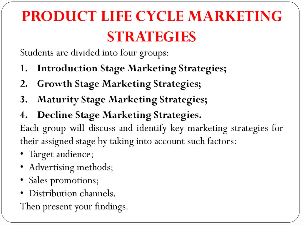 PRODUCT LIFE CYCLE MARKETING STRATEGIES