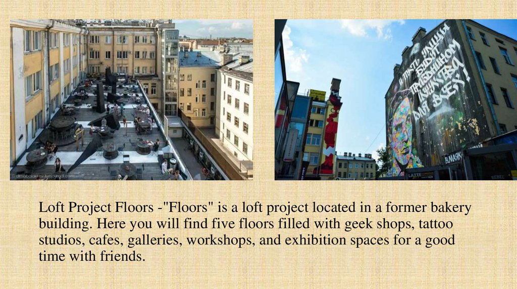 Loft Project Floors -"Floors" is a loft project located in a former bakery building. Here you will find five floors filled with