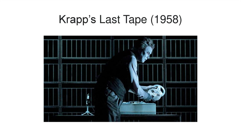 Krapp’s Last Tape (1958)