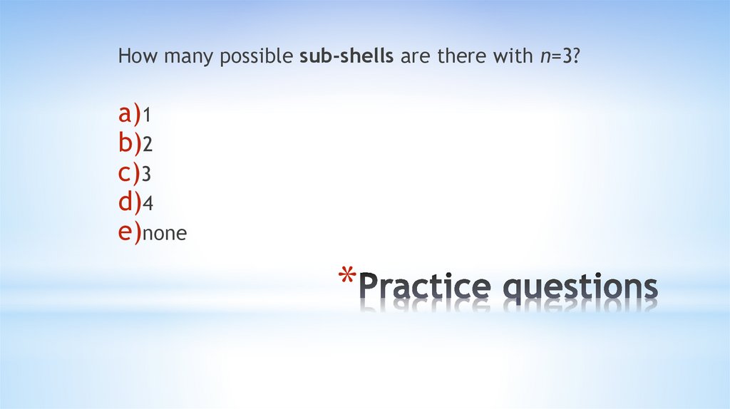 Practice questions