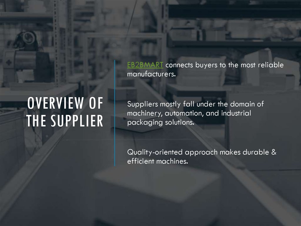 Overview of the Supplier