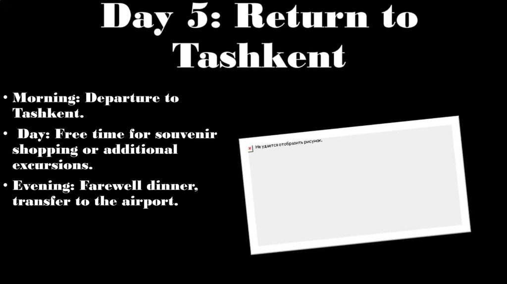 Day 5: Return to Tashkent