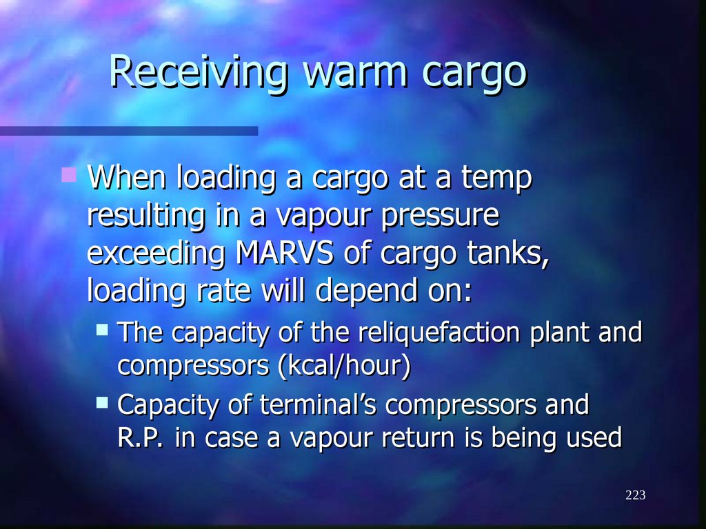 Receiving warm cargo