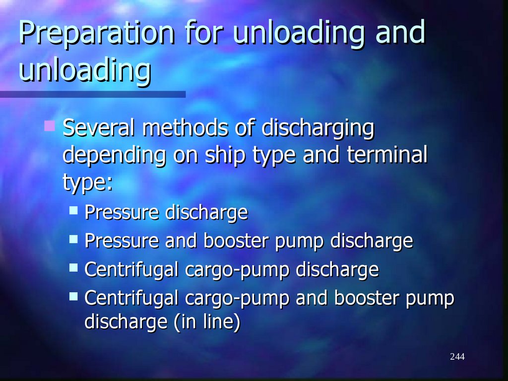 Preparation for unloading and unloading