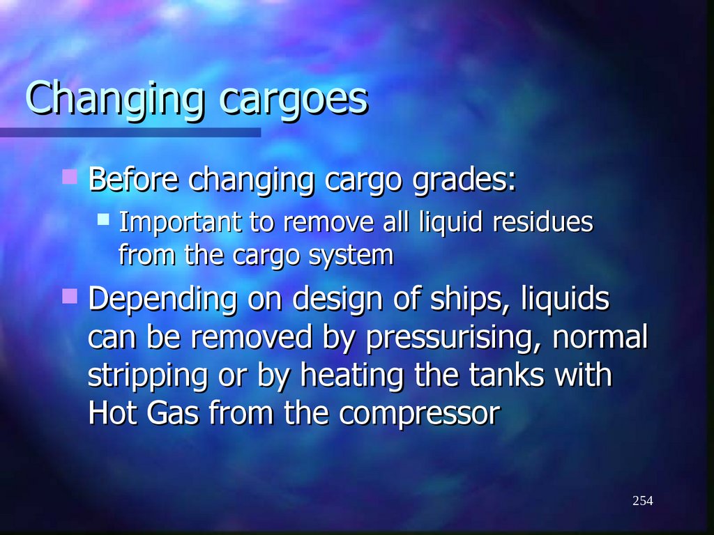 Changing cargoes