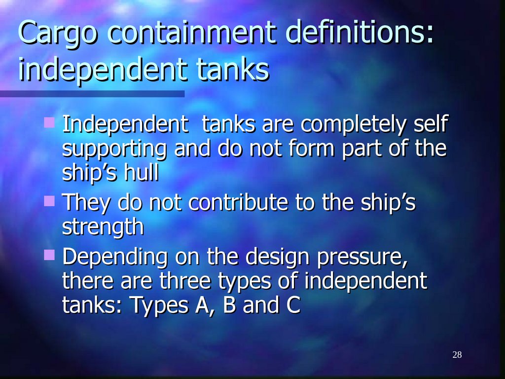 Cargo containment definitions: independent tanks