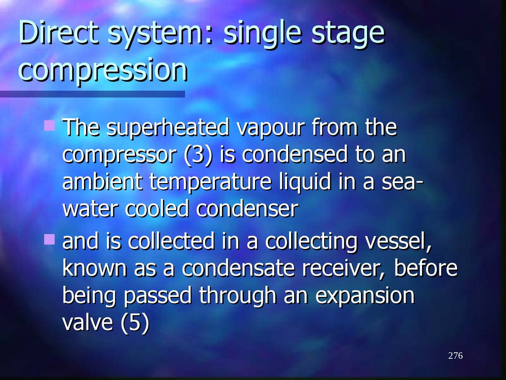 Direct system: single stage compression