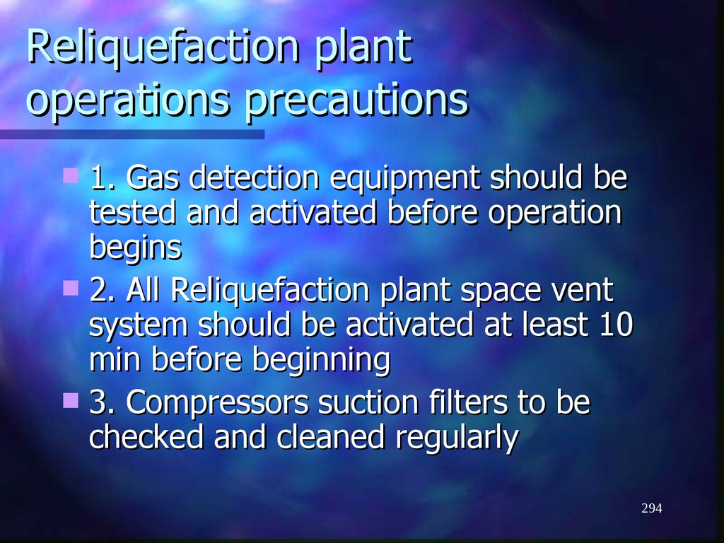 Reliquefaction plant operations precautions