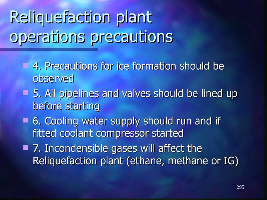 Reliquefaction plant operations precautions