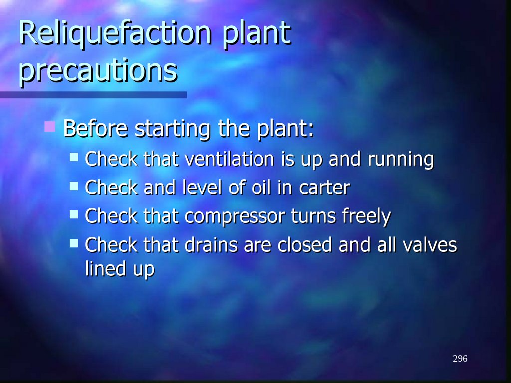 Reliquefaction plant precautions