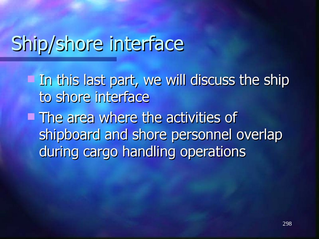 Ship/shore interface