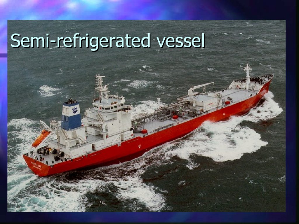 Semi-refrigerated vessel