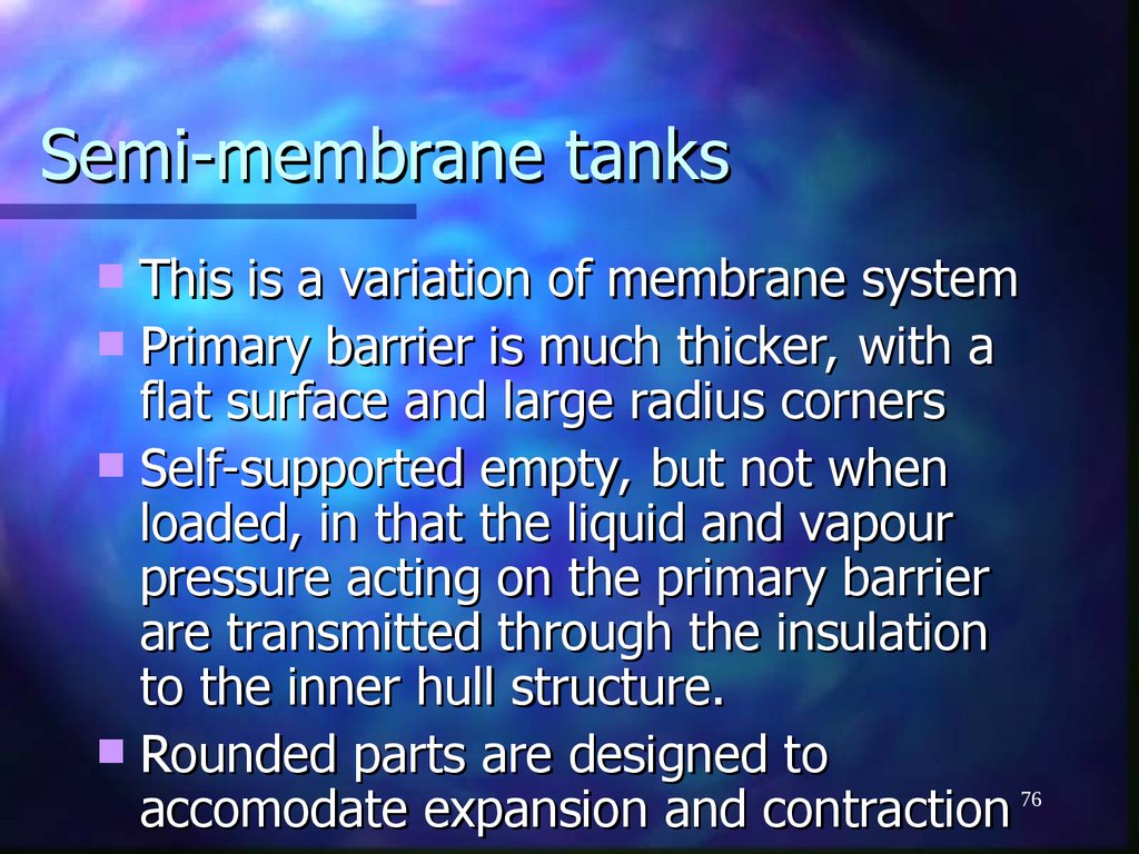 Semi-membrane tanks