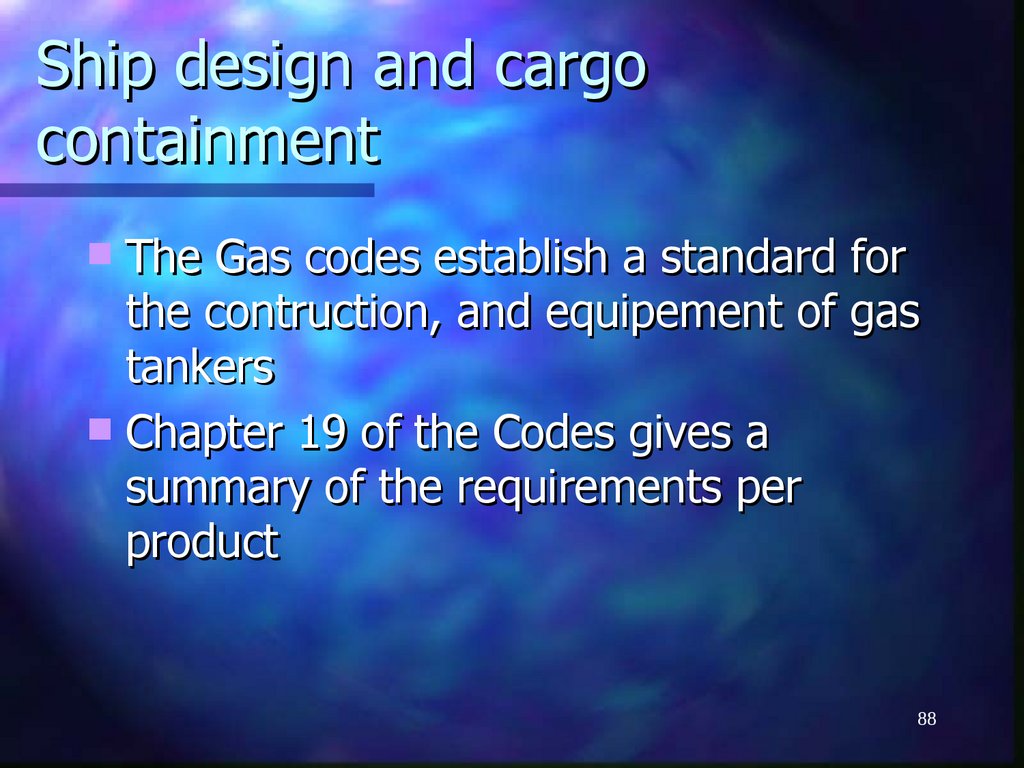 Ship design and cargo containment