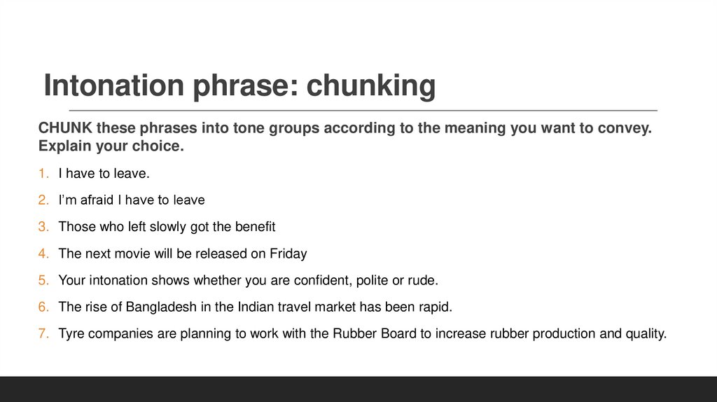 Intonation phrase: chunking
