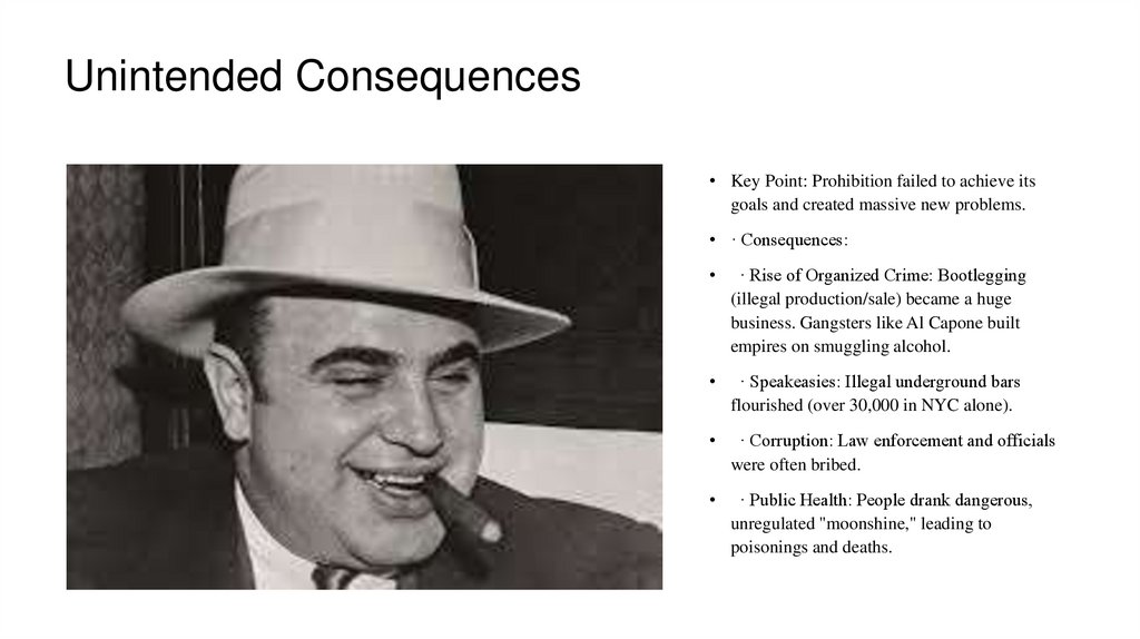 Unintended Consequences