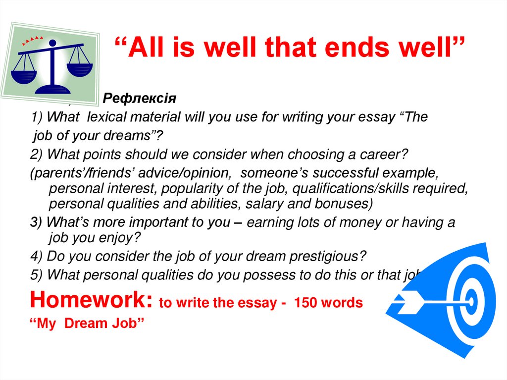 “All is well that ends well”