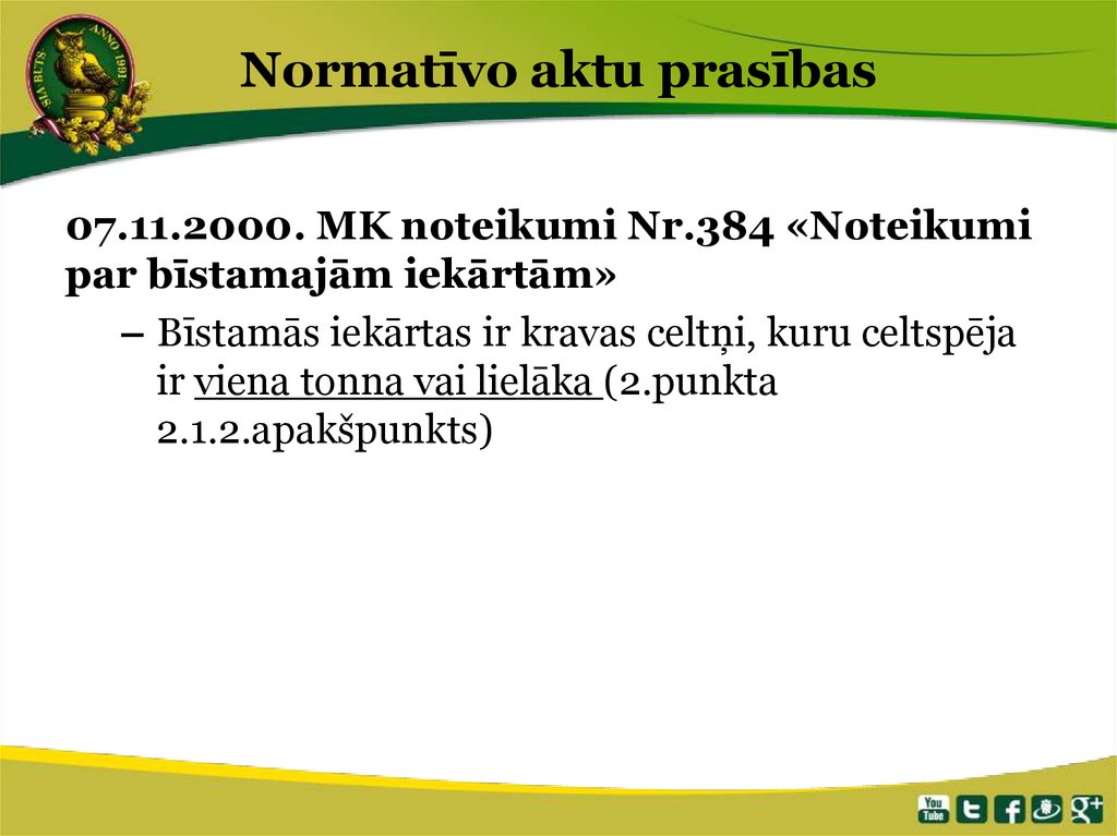 Normatīvo aktu prasības