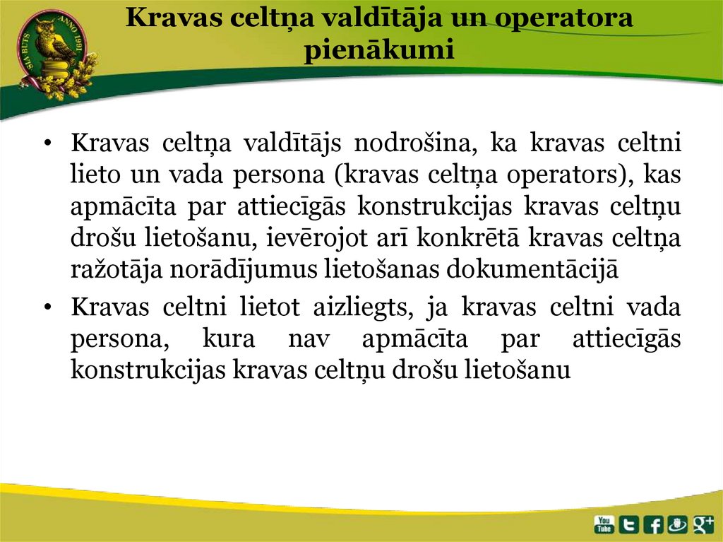 Kravas celtņa valdītāja un operatora pienākumi