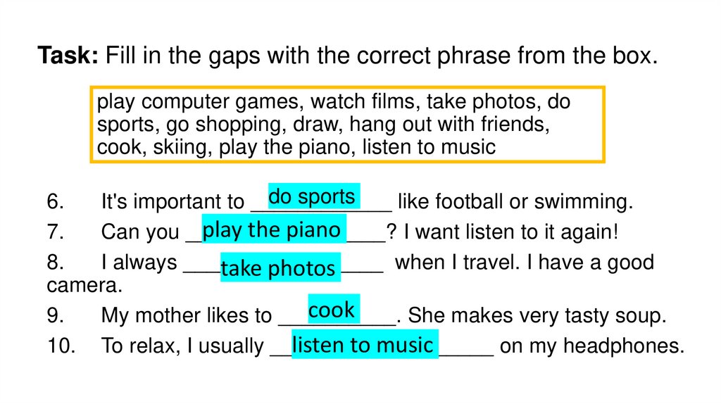 Task: Fill in the gaps with the correct phrase from the box.