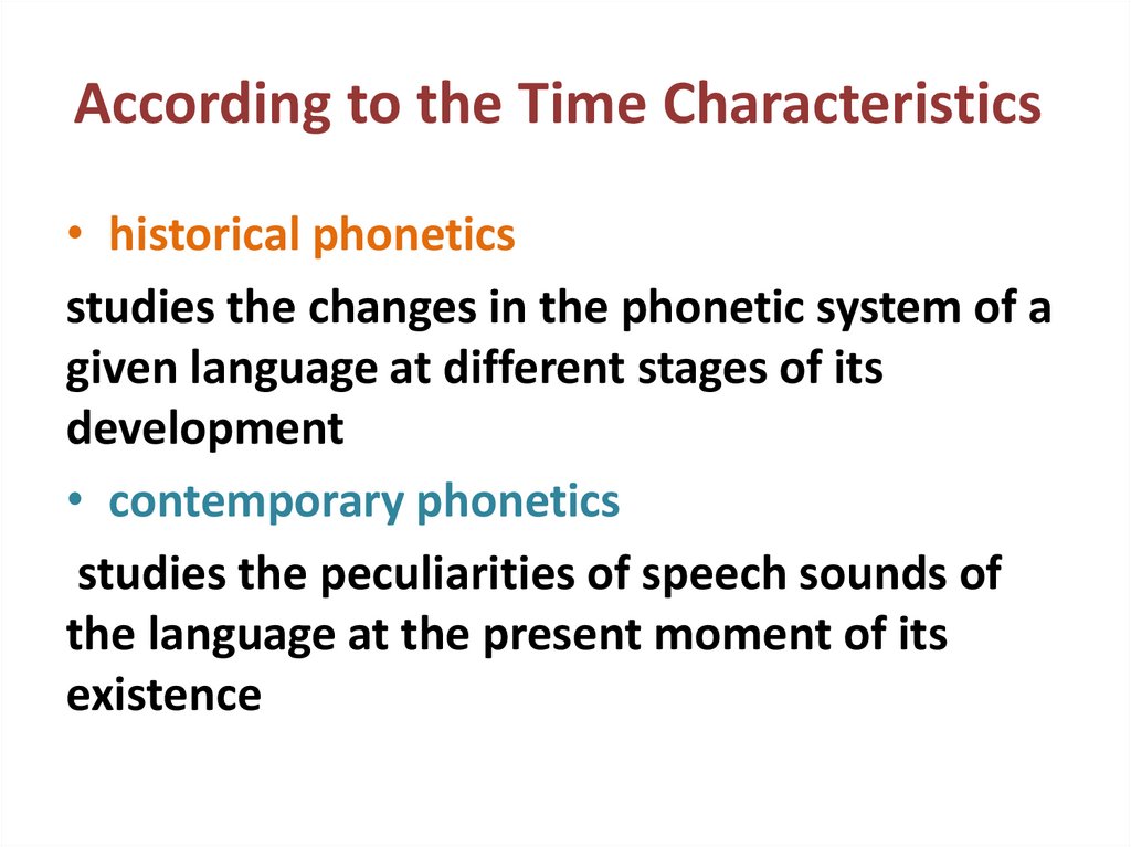 According to the Time Characteristics