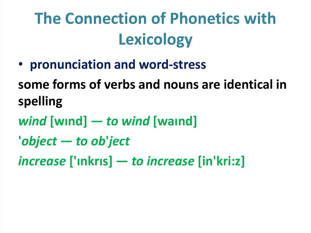 The Connection of Phonetics with Lexicology