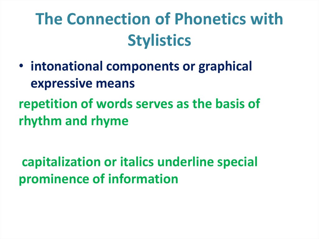 The Connection of Phonetics with Stylistics