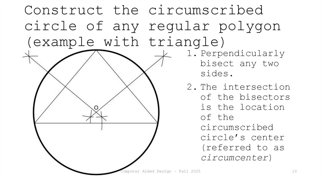 Construct the circumscribed circle of any regular polygon (example with triangle)