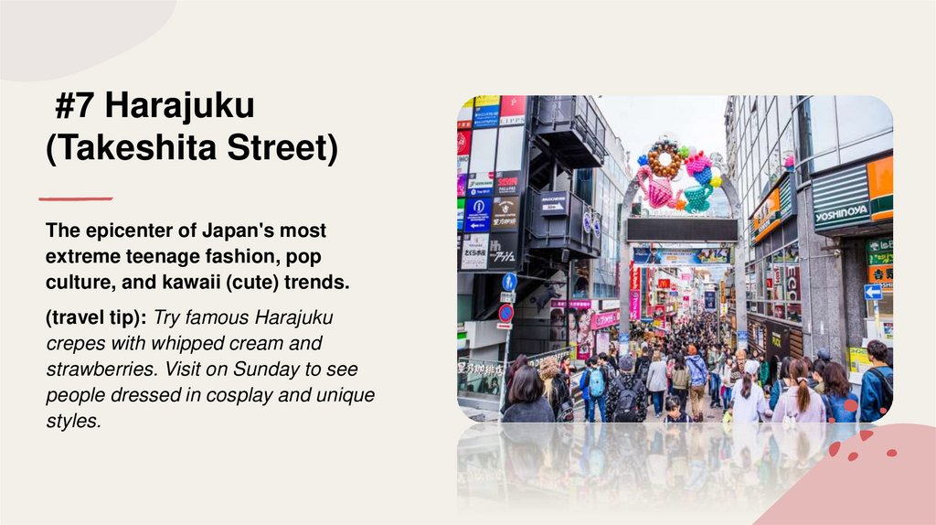  #7 Harajuku (Takeshita Street)