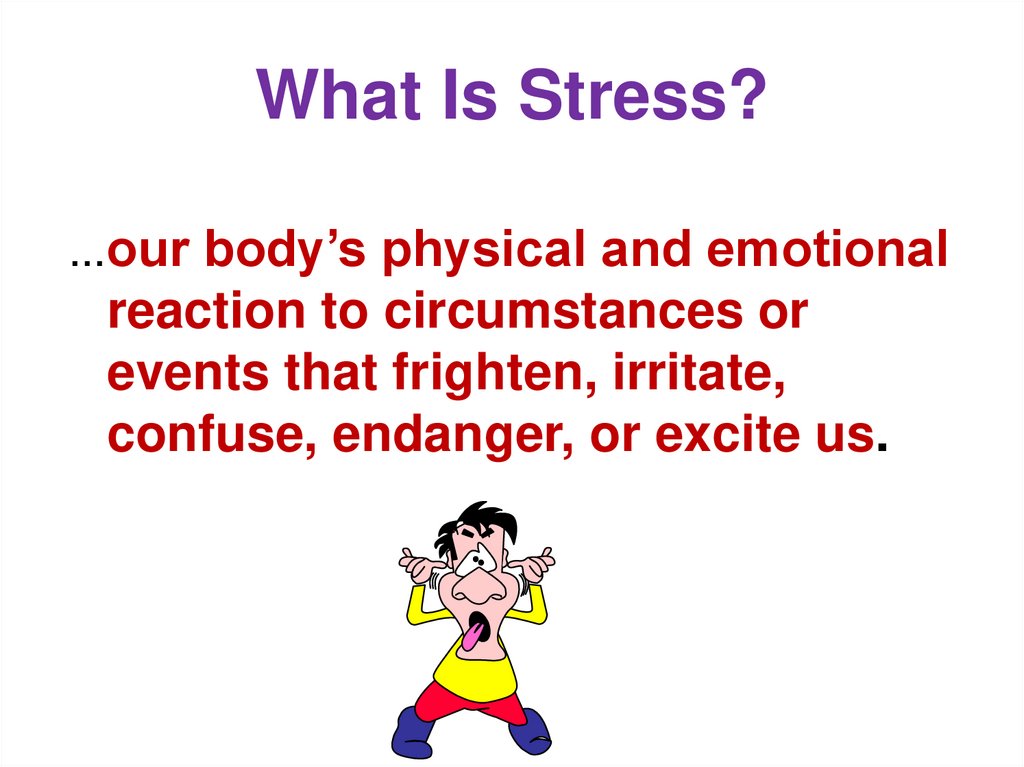 What Is Stress?