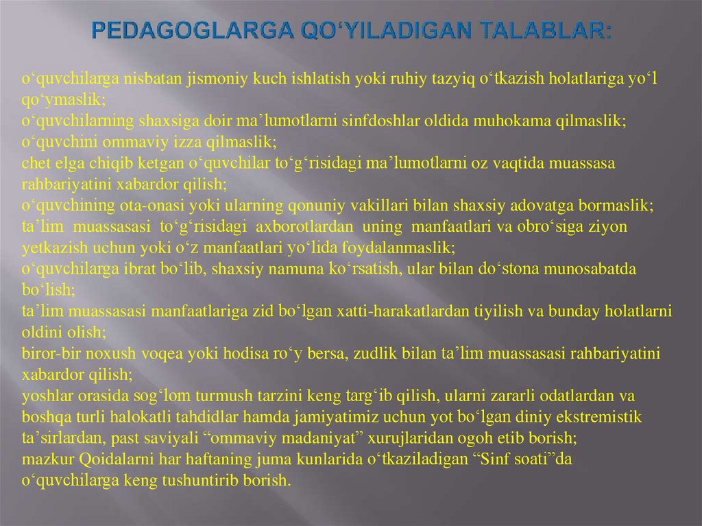 Pedagoglarga qoʻyiladigan talablar: