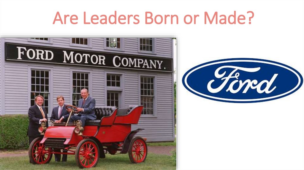 Are Leaders Born or Made?