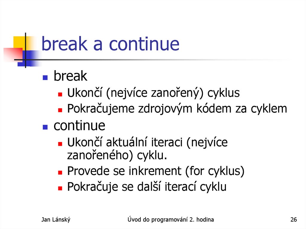 break a continue