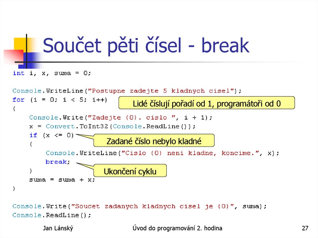 Součet pěti čísel - break