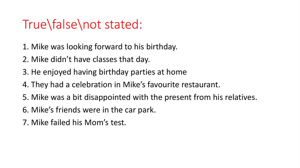 True\false\not stated: