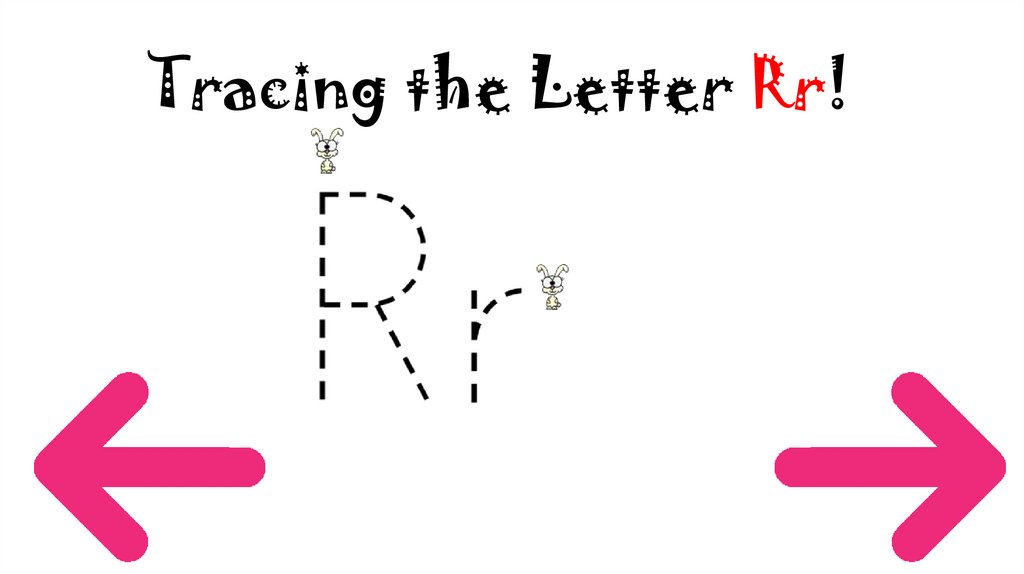 Tracing the Letter Rr!