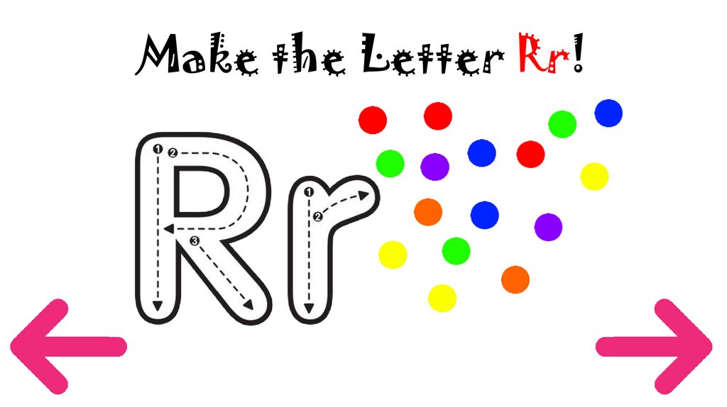 Make the Letter Rr!