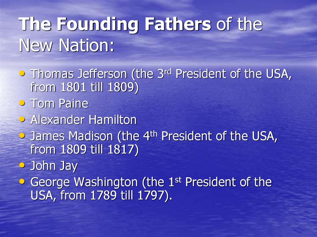 The Founding Fathers of the New Nation:
