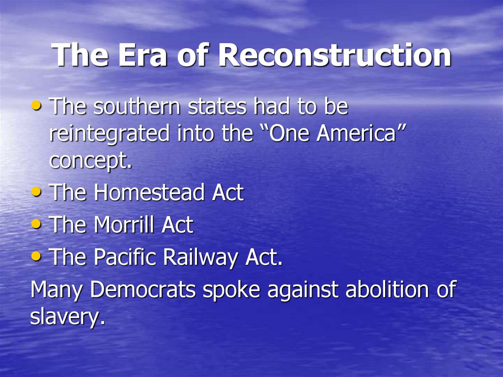The Era of Reconstruction