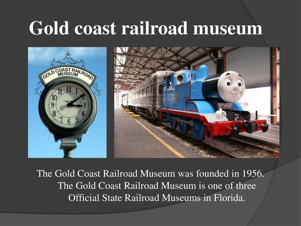 Gold coast railroad museum