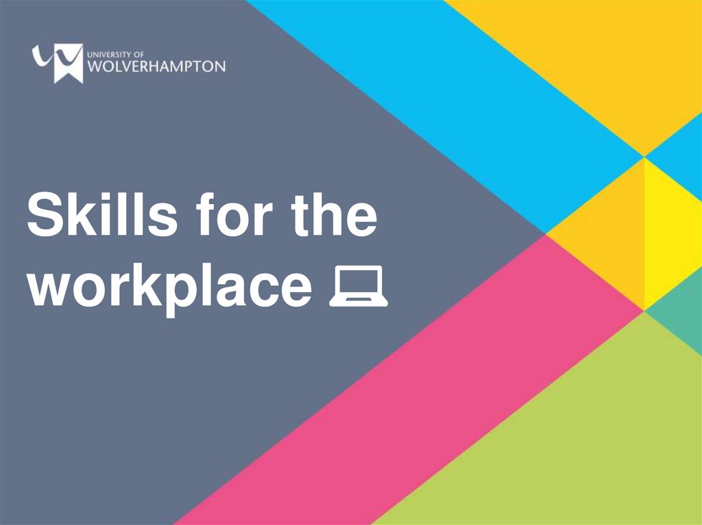 Skills for the workplace 