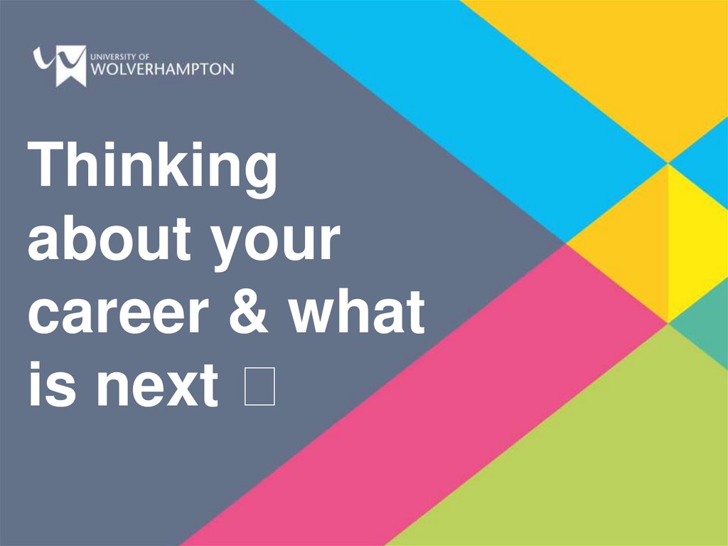Thinking about your career & what is next 